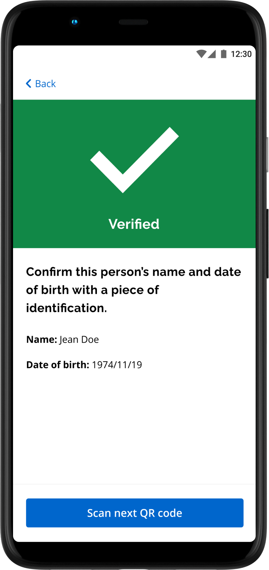 Verified screen with a green check mark means that the visitor can enter after showing a piece of ID.