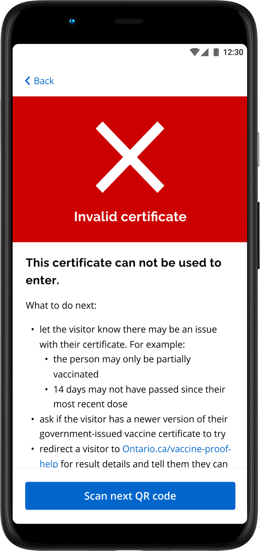 Red “X” screen may mean the visitor is not fully vaccinated, 14 days may have not passed since the visitor was fully vaccinated, or there is missing, invalid or incorrect information in the QR code.