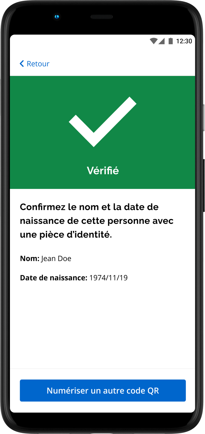 L’écran vérifié accompagné d’un crochet vert signifie que le visiteur peut entrer après avoir montré une pièce d’identité.