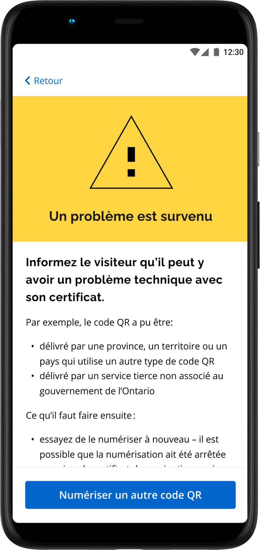 L’écran d’avertissement jaune peut signifier que le code QR est invalide, que l’application a expiré ou que le code QR est imprimé d’une manière impossible à lire par l’application.
